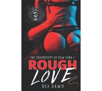 Rough Love: A Dark Reverse Harem Romance: The Trichotomy of New York Book 1