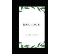 Roughing It illustrated