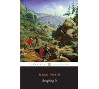 Roughing it (Penguin Classics American Library)
