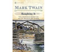 Roughing It (Signet Classics)