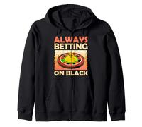 Roulette: ALWAYS BETTING ON BLACK Funny Zip Hoodie