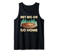 Roulette BET BIG OR GO HOME Funny Roulette Lovers Tank Top