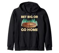 Roulette BET BIG OR GO HOME Funny Roulette Lovers Zip Hoodie