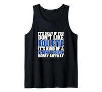 Roulette is for Smart People Funny Gambling Tank Top