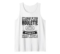 Roulette is for Smart People Funny Gambling Tank Top