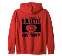 Roulette Is For Smart People Funny Gambling Zip Hoodie