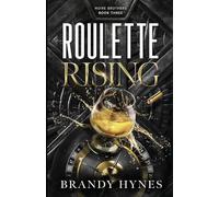 Roulette Rising: The Noire Brothers Series Book 3: Noire Brothers Book 3