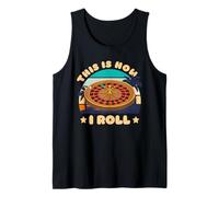 Roulette THIS IS HOW I ROLL Funny Roulette Lovers Tank Top