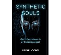 Roumanian Stories, Translated from the Original Roumanian: Can Robots Dream of Consciousness?.