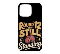 Round 12 and Still Standing Boxing Boxer Fighter Case for iPhone 15 Pro Max
