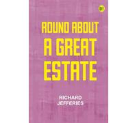 Round About a Great Estate