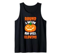 Round and Hallow but Still Glowing Funny Halloween Pumpkin Tank Top