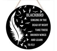 Round Hanging Wood Sign Blackbird Singing In The Dead of Night Take These Broken Wings And Learn To Fly Poster 1950s Hippie Feather Wall Decoration for Home Wall Decors Wedding Anniversary 8"x8"
