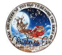 Round Metal Tin Sign Rustic Wall Decor May You Never Be Too Old to Search The Sky On Christmas Eve Round Metal Sign Christmas Wreath Metal Tin Sign Rustic Metal Plaque Suitable 12x12 Inch