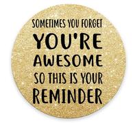 Round Mouse Mat Sometimes You Forget You‘Re Awesome So This Is Your Reminder Desk Pad Comfortable Durable Washable Writing Mat, For Computer, Office, Work, Study, 20cm