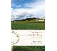 Round of a Country Year: A Farmer's Day Book