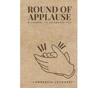 Round of Applause: A Journal to Celebrate You