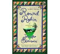Round Robin: An Elm Creek Quilts Novel
