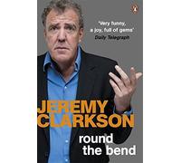 Round the Bend by Clarkson, Jeremy (May 24, 2012) Paperback