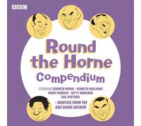 Round the Horne: A Compendium: A collection of rare material from the classic BBC Radio comedy