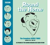 Round the Horne: The Complete Series Three: 16 episodes of the groundbreaking BBC Radio comedy (Unabridged edition)