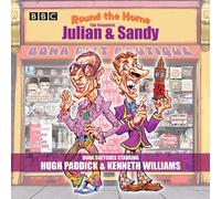 Round the Horne: The Complete Julian & Sandy: Sketches from the classic BBC Radio comedy (Unabridged edition)
