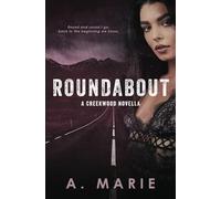 Roundabout: A Creekwood Novella (Creekwood Series)