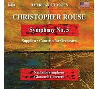 Nashville So/Guerrero – Christopher Rouse: Symphony No. 5, Supplica, Concerto for Orchestra – CD