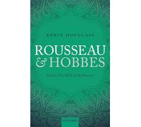 Rousseau and Hobbes: Nature, Free Will, and the Passions