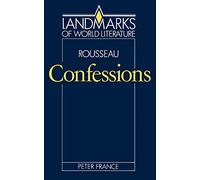 Rousseau: Confessions (Landmarks of World Literature)
