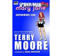 Rousseau, Craig - Spider-Man Loves Mary Jane: Sophomore Jinx Premiere HC: Premiere Edition