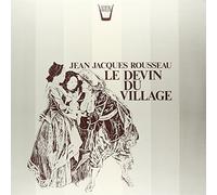 Rousseau Jean Jacques - Le Devin Du Village (Scene Liriche) [VINYL]