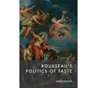 Rousseau’s Politics of Taste