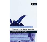 Rousseau's 'The Social Contract': A Reader's Guide (Reader's Guides)