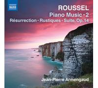 Jean-Pierre Armengaud - Roussel:Piano Music Vol. 2