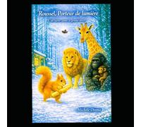 Roussel, porteur de lumière: Une lueur dans le grand hiver