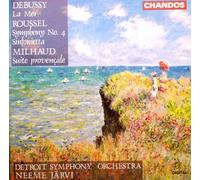 Roussel: Symphony No. 4 / Sinfonietta / Milhaud: Suite Provencale / Debussy: La Mer