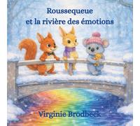 Roussequeue et la rivière des émotions