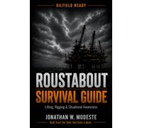 Roustabout Survival Guide: Field Edition