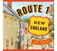 Route 1: New England: A Quirky Road Trip from Maine to Connecticut