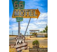 Route 66: 100 Years. 100 Landmarks. (Route 66 Centennial trip)