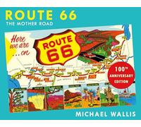 Route 66, 100th Anniversary Edition: The Mother Road