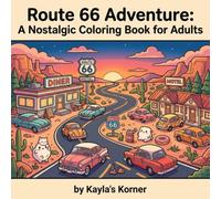 Route 66 Adventure: A Nostalgic Coloring Book for Adults