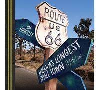 Route 66: America's Longest Small Town