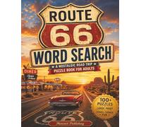 Route 66 Large Print Word Search Puzzle Book | 100+ Puzzles | Relaxing Fun for Seniors, Adults and Teens: A Fun Americana Puzzle Adventure Featuring ... Neon Signs, and Mother Road Memories