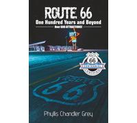 Route 66 One Hundred Years and Beyond
