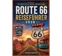 ROUTE 66 REISEFÜHRER 2026: Befahren Sie Amerikas legendärste Autobahn mit Zuversicht - dank detaillierter Karten, Budgettipps, kultureller Einblicke und flexibler Tagespläne.
