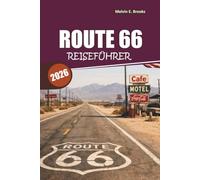 Route 66 Reiseführer 2026: Das ultimative bundesstaatliche Abenteuer mit historischen Stopps, lokalem Essen und Insider-Tipps