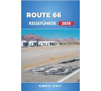 Route 66 Reiseführer 2026: Wie Transport, Ort und tägliche Gewohnheiten das moderne Leben prägen