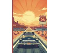 Route 66 Road Trip Journal: A lined 6x9 notebook to record your adventures along America's Mother Road